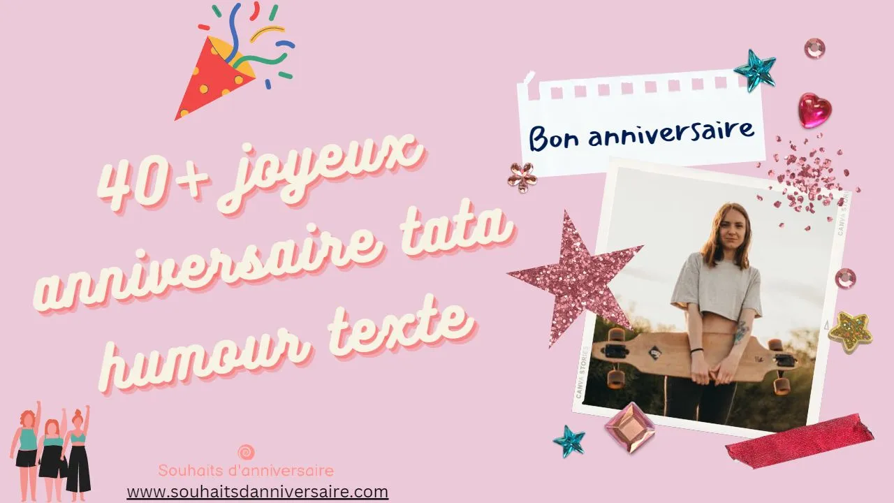 Texte d'anniversaire le plus drôle pour une tante avec une touche d'humour