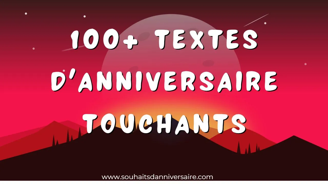 texte touchant pour anniversaire