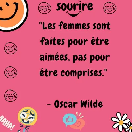 Fond rose avec un smiley et une citation d'Oscar Wilde : "Les femmes sont faites pour être aimées, pas pour être comprises."