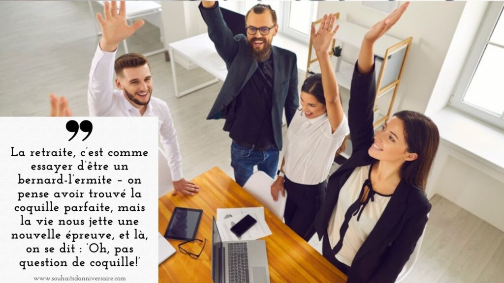 Équipe de travailleurs face à la retraite : 'C'est comme être un bernard-l'ermite. On pense avoir trouvé la coquille parfaite, mais la vie nous lance de nouveaux défis, et là, on se dit : 'Pas question de coquille !