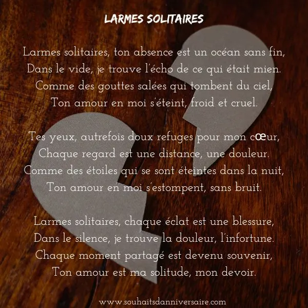 Un poème d'amour triste pour les cœurs brisés - Larmes Solitaires Larmes solitaires, ton absence est un océan sans fin,