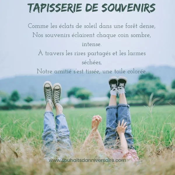 Un poème sur la tapisserie de souvenirs d'amis
