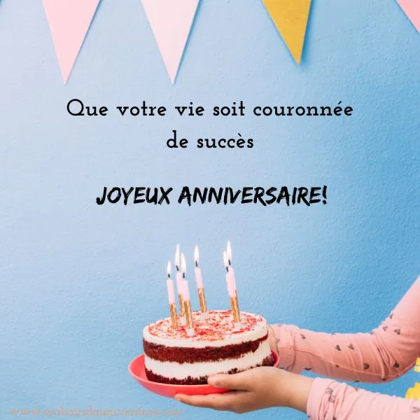 Que tu trouves tout ce que tu veux dans ta vie, joyeux anniversaire !